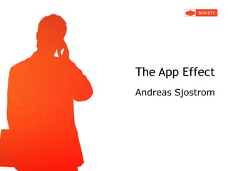 The App Effect
Andreas Sjostrom
 