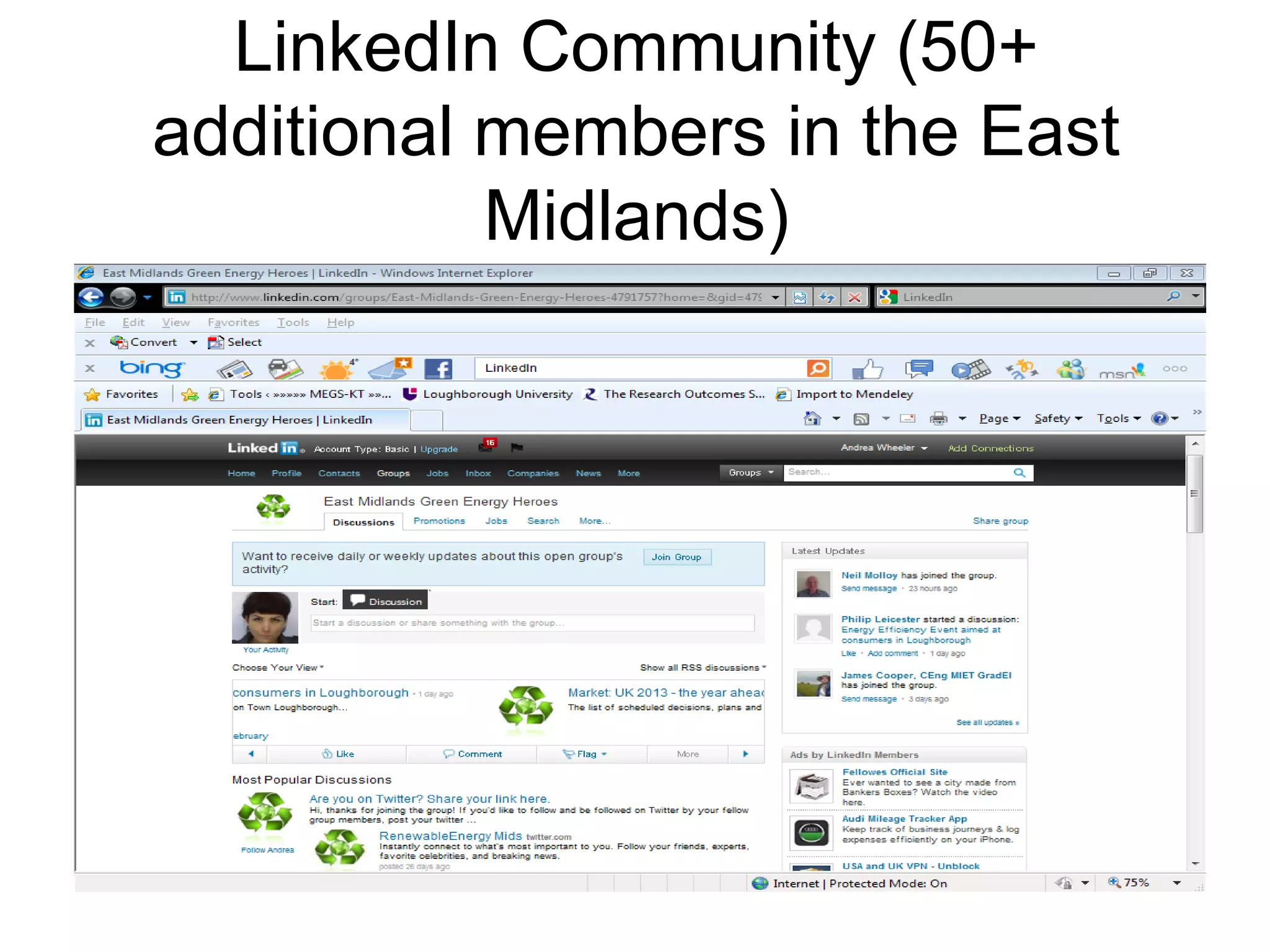 LinkedIn Community (50+
additional members in the East
           Midlands)
 