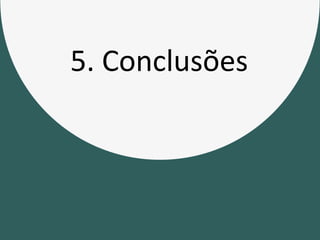 5. Conclusões
 