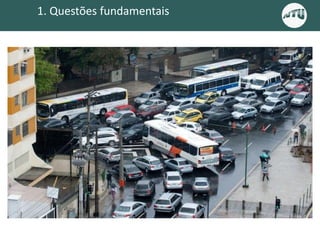 1. Questões fundamentais
 