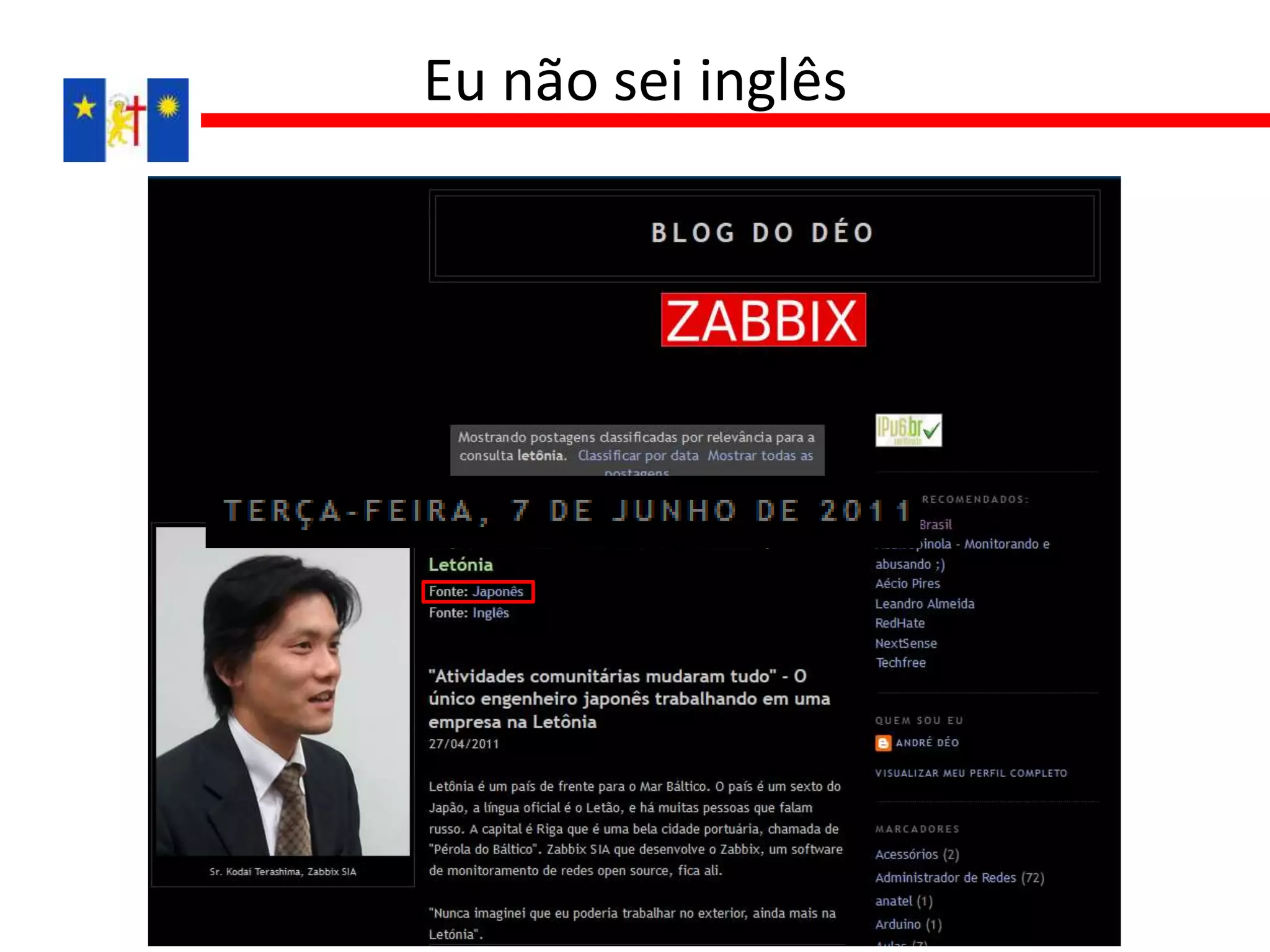 Eu não sei inglês
 