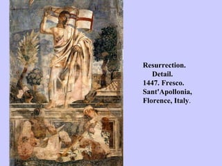 Resurrection.  Detail.  1447. Fresco.  Sant'Apollonia,  Florence, Italy . 