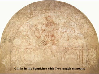 Christ in the Sepulchre with Two Angels (synopia) 