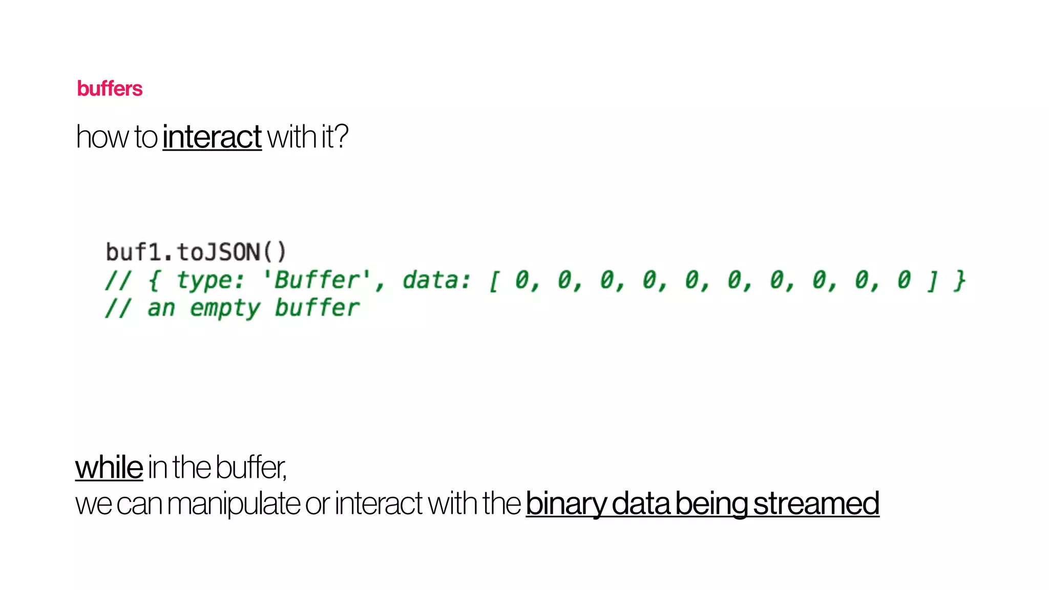 Buffers, streams and binary data | PPT