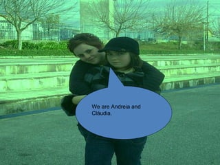 Andreia+Claudia