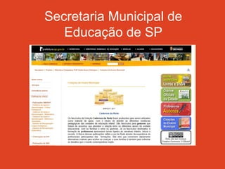 Secretaria Municipal de
   Educação de SP
 