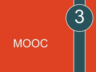 3
MOOC
 