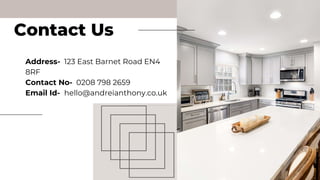 Contact Us
Address- 123 East Barnet Road EN4
8RF
Contact No- 0208 798 2659
Email Id- hello@andreianthony.co.uk
 
