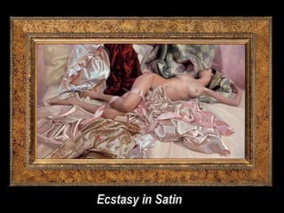 Ecstasy in Satin