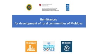 Remittances
for development of rural communities of Moldova
 