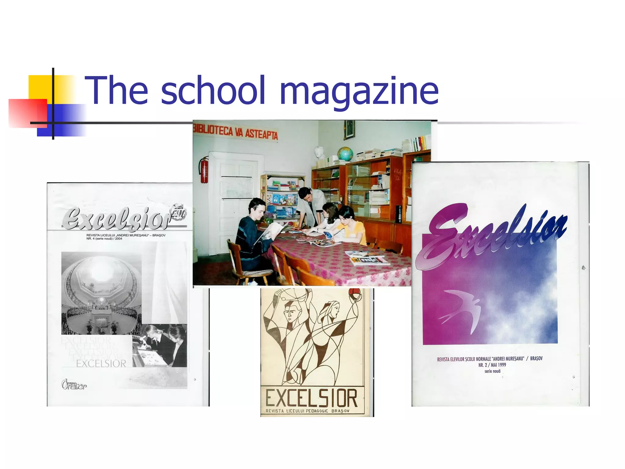 The school magazine 