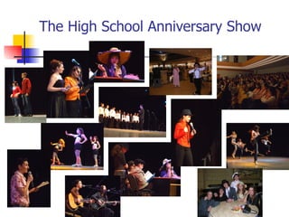 The High School Anniversary Show 