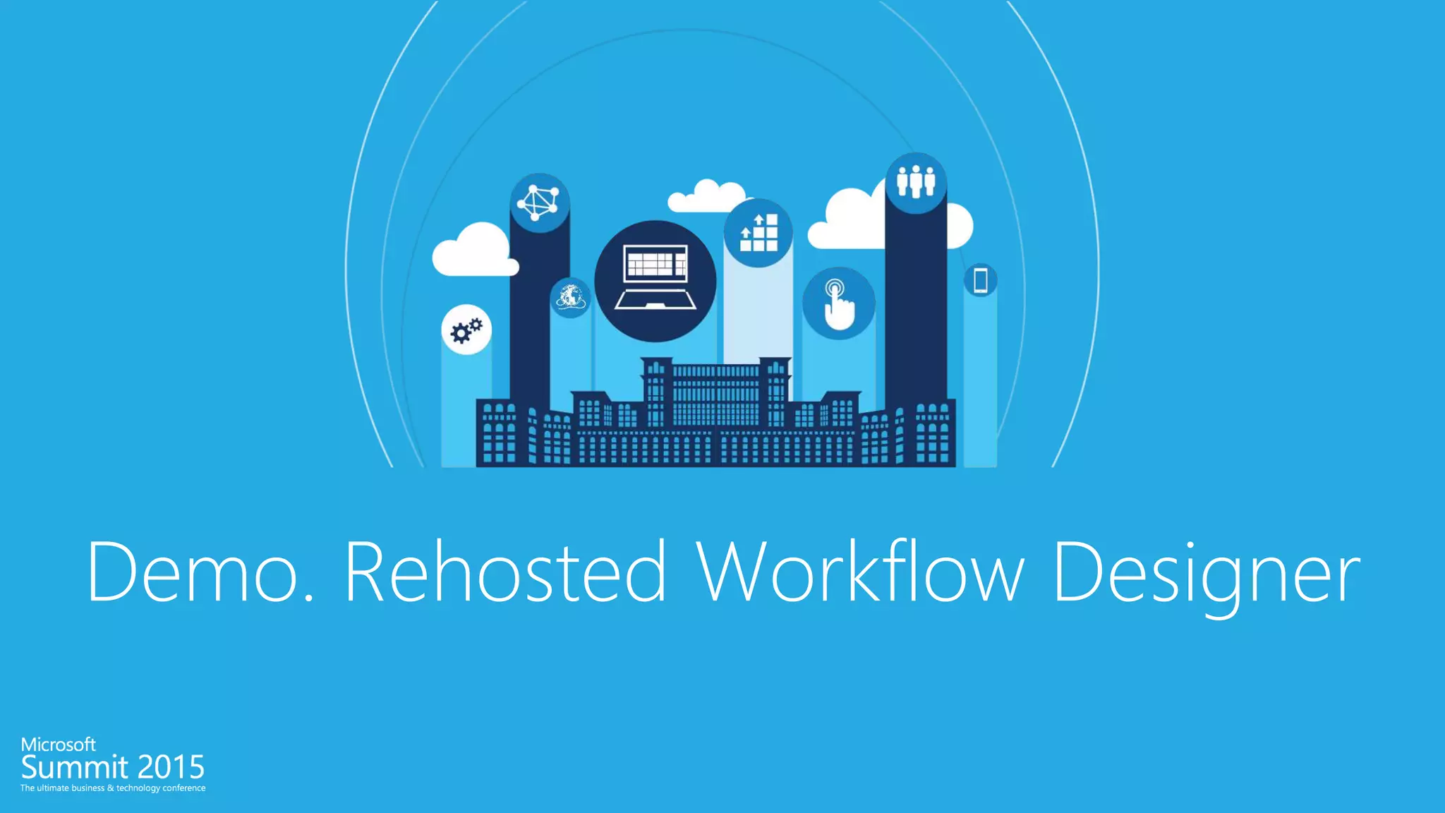 Demo. Rehosted Workflow Designer
 