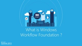Windows Workflow Foundation | PPT
