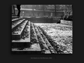 Vert Galant on a Fall Afternoon, 1963
 
