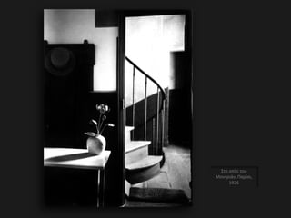 Στο σπίτι του
Μοντριάν, Παρίσι,
1926
 