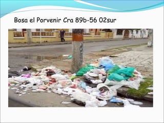 Bosa el Porvenir Cra 89b-56 02sur