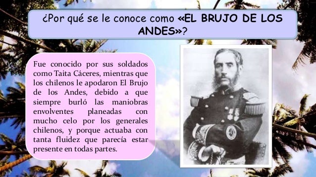 Featured image of post El Brujo De Los Andes Era conocido como el brujo de los andes andr s avelino c ceres uno de los h roes m s altos de la guerra con chile