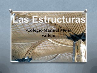 -Colegio Manuel Mejía
        vallejo
 
