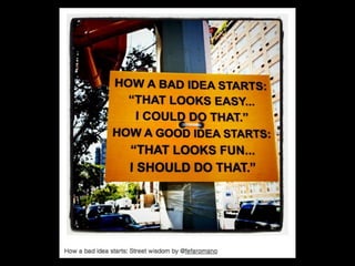 Big idea   > Small   Ideas!
 