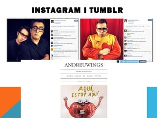 INSTAGRAM I TUMBLR 
 