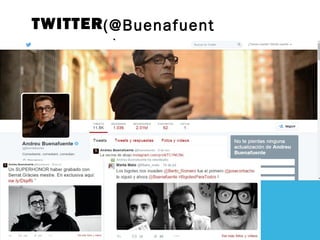 TWITTER(@Buenafuent 
e) 
 