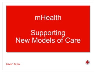 mHealth

          Supporting
       New Models of Care

A low risk approach to advanced mobile solutions
for the New Zealand Police
 