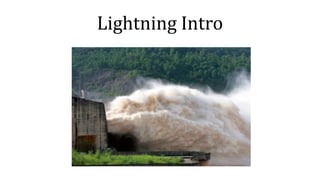 Lightning Intro
 
