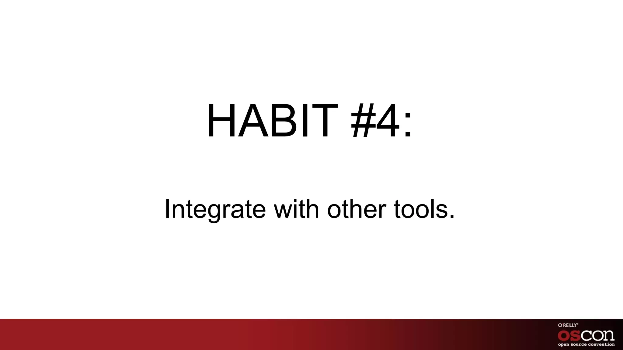 Habit #1: Use plugins productively, continued 