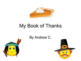 My Book of Thanks By Andrew C. 
