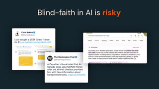 Blind-faith in AI is risky
 