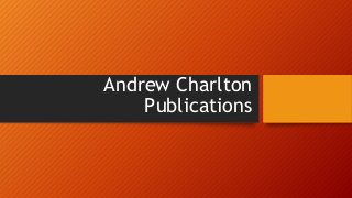 Andrew Charlton
Publications
 