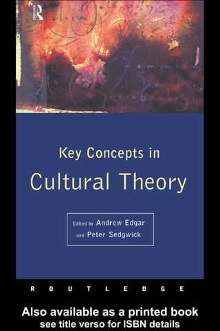 [Andrew edgar] key_concepts_in_cultural_theory
