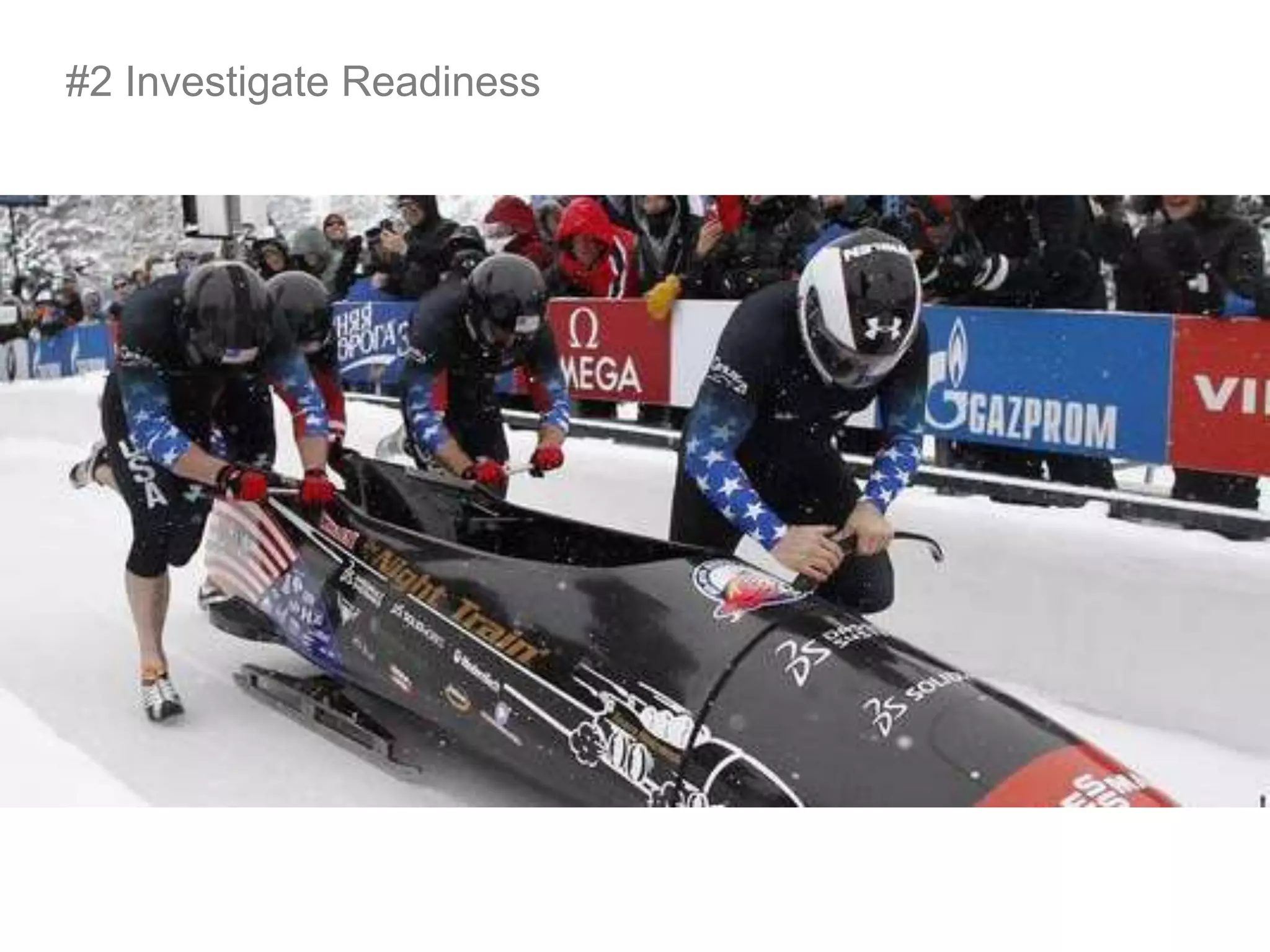 #2 Investigate Readiness
 