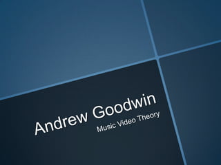 Andrew Goodwin- Music Video Theory