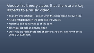 Andrew goodwin’s music video theory | PPTX