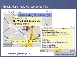 Google Maps – now with sponsored links www.google.com/gmm  