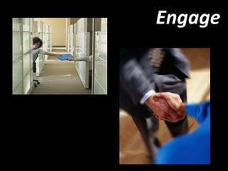 Engage 