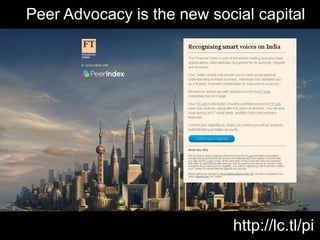 Peer Advocacy is the new social capital http://lc.tl/pi