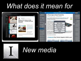 What does it mean for AdvertisersDevelopersBrandsOld mediaNew media