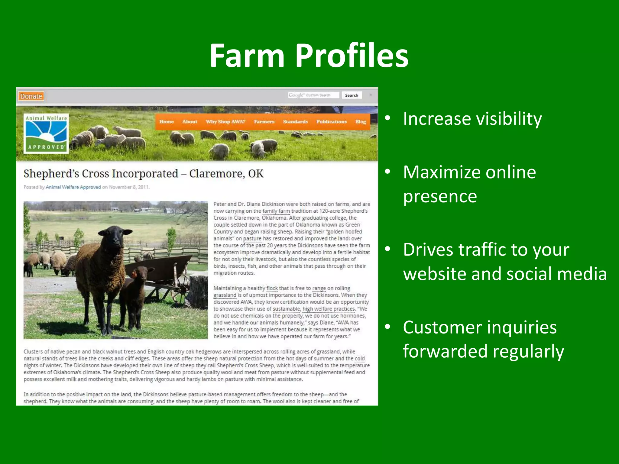 Farm Profiles
• Increase visibility
• Maximize online
presence
• Drives traffic to your
website and social media
• Customer inquiries
forwarded regularly
 