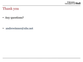Thank youAny questions?andrewinnes@nhs.net