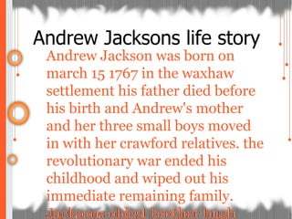 Andrew Jackson PPT Andrew Jackson 2 320