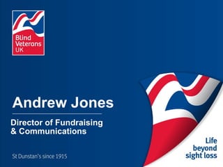 Andrew Jones
Director of Fundraising
& Communications
 