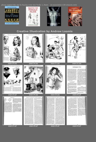 please support this site by buying some nice books :), thanx   (in association with amazon.com)




                      Creative Illustration by Andrew Loomis




        page129.jpg                page130.jpg                 page131.jpg               page132.jpg




        page133.gif                page134.jpg                 page135.jpg               page136.gif




        page137.gif                page138.gif                 page139.gif               page140.gif
 