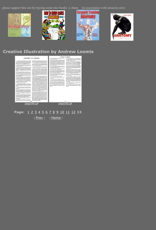 please support this site by buying some nice books :), thanx   (in association with amazon.com)




Creative Illustration by Andrew Loomis




                 page299.gif                page300.gif


         Page: 1 2 3 4 5 6 7 8 9 10 11 12 13
                        [ Prev ]     [ Home ]
 