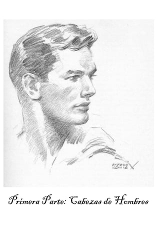 13
Primera Parte: Cabezas de Hombres
 