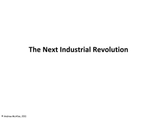 The Next Industrial Revolution 