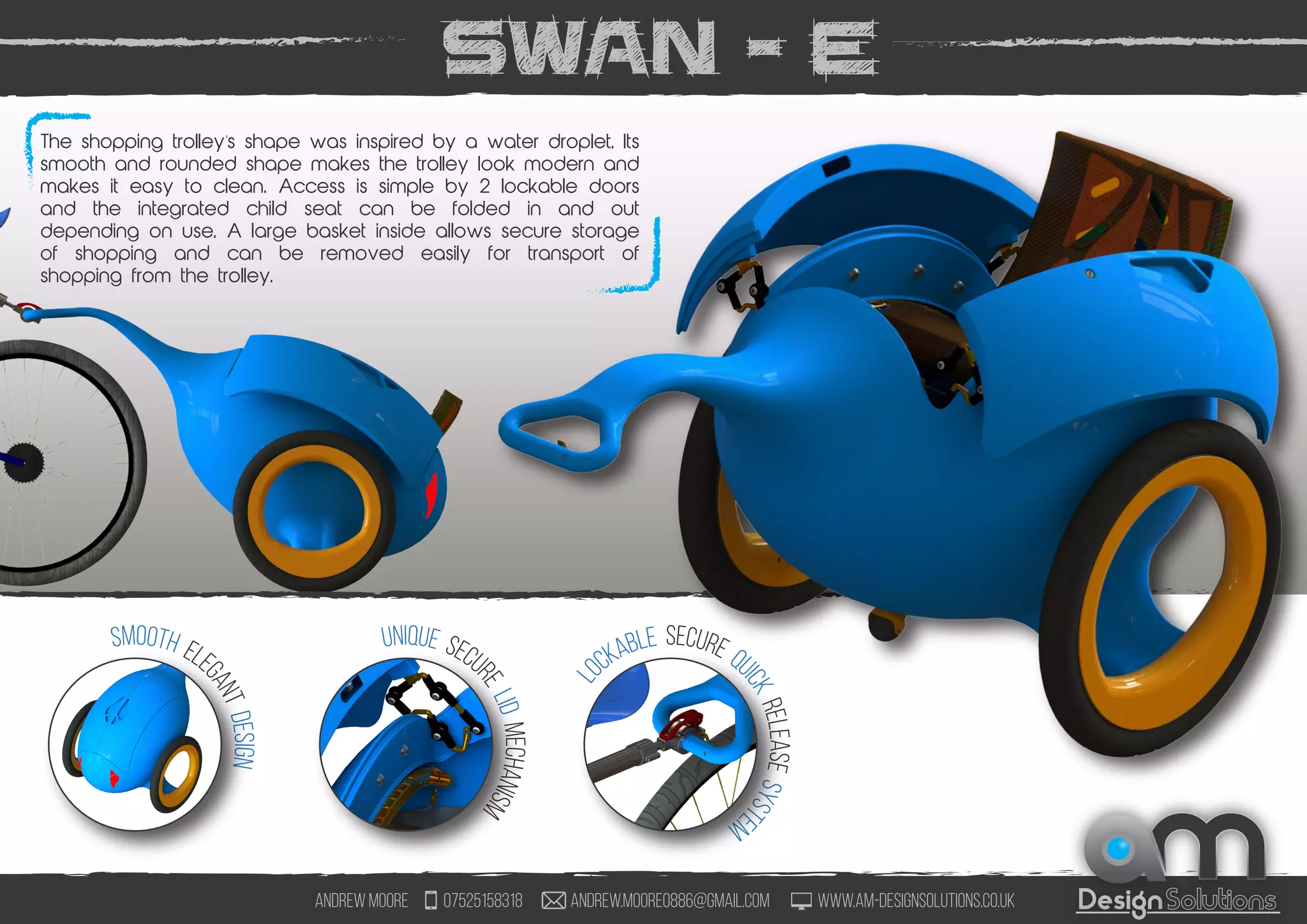 Design
The head torch includes a light sensor that will
automatically adjust the light strength when needed
but the user can override this and choose the
strength of the light themselves. 2 bulbs are used in
this design to provide both strong light and a wide
angle of light.
The head torch is powered by
a powerful rechargable lithium
iron battery in the rear
compartment to help balance
the weight. a rear red light is
included to provide illumination
and increase visibility.
The entire product has been
designed to be weatherproof
and achieves this through the
use of overlapping parts and a
rubber seal.
Light
Sensor to auto a
djustbeamstreng
th
Rear batter
ywithLEDlight
Andrew Moore 07525158318 andrew.moore0886@gmail.com www.am-designsolutions.co.uk
 