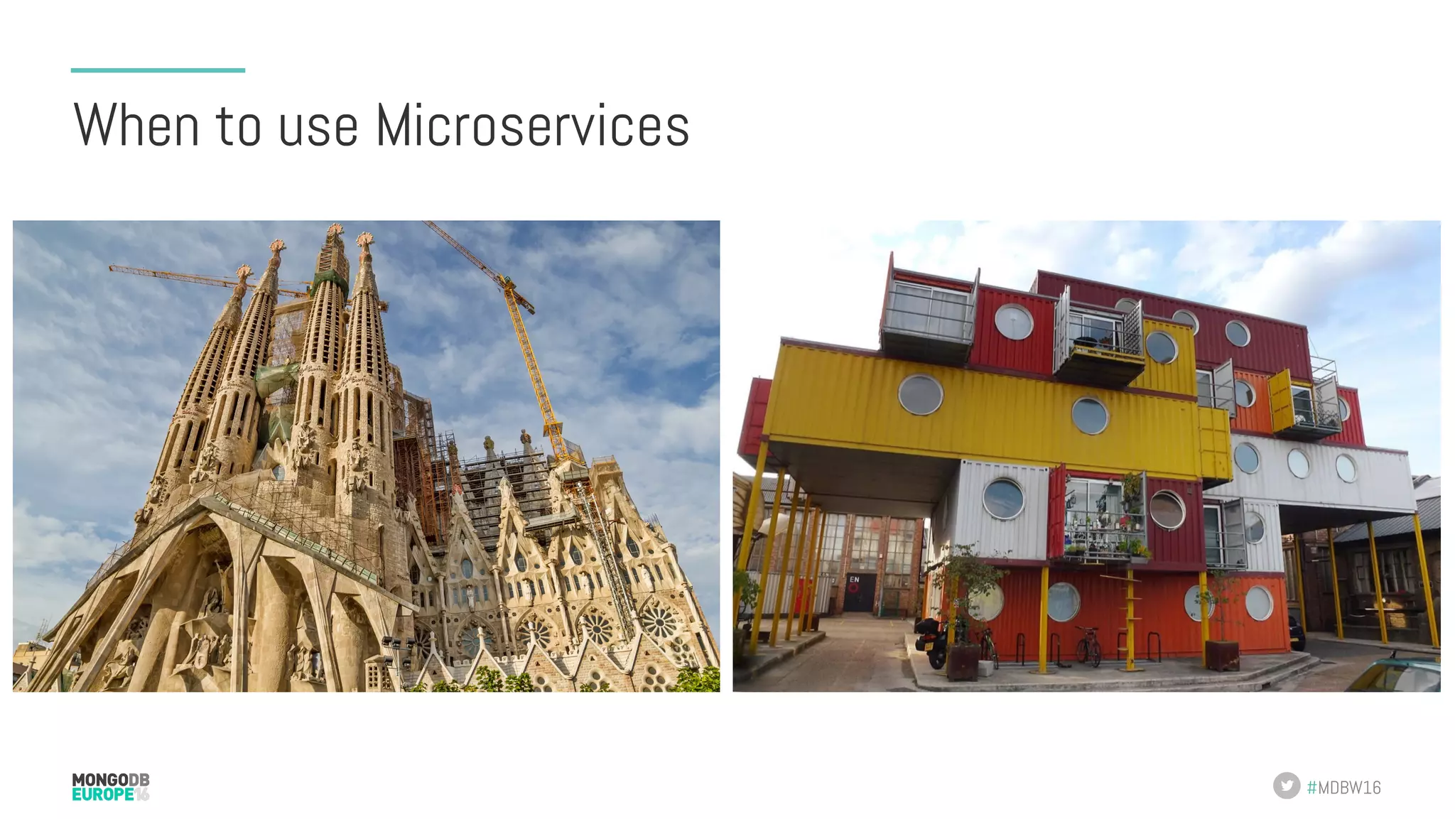 #MDBW16 When to use Microservices 